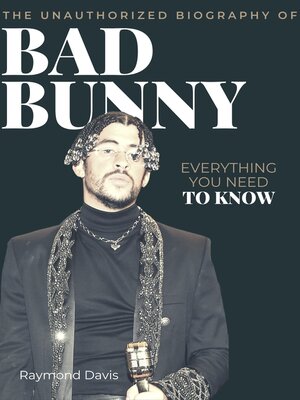 cover image of The Unauthorized Biography of Bad Bunny